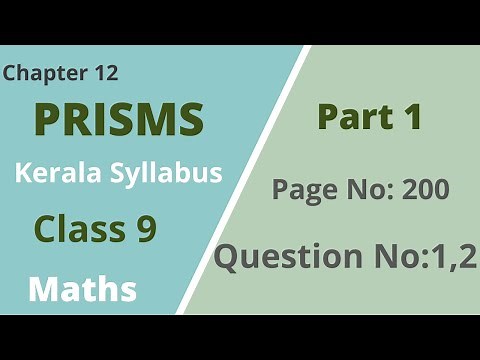 Class 9 | Maths |Chapter 12 | Prisms |Page No:200;Question No:1,2|Kerala Syllabus|Part 1