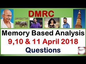 Questions Asked in DMRC Exam 2018, Memory Based Review 9, 10, 11th April 2018, GK Analysis