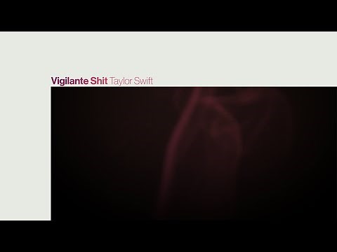 Taylor Swift - Vigilante Shit (Official Lyric Video)
