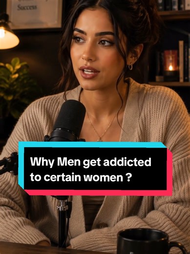 Why Men Get Addicted to Certain Women