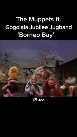 Borneo Bay: The Muppets with Gogolala Jubilee Jugband