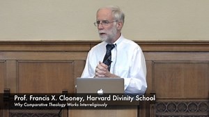 Prof. Francis X. Clooney: Why Comparative Theology Works Interreligiously