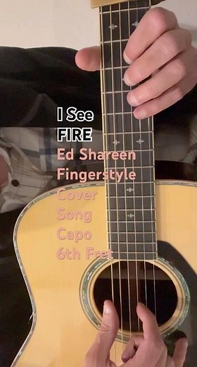 How to Play I See Fire - Ed Shareen - Fingerstyle Acoustic Guitar Cover Song #music #guitar #song