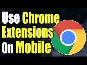 How To Use Chrome Extension On Android