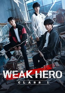 Weak Hero Season 1 - watch full episodes streaming online