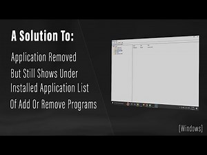 A Solution To: App Removed But Still Shows Under Installed Application List | Add or Remove Programs