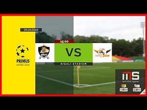 🔴LIVE: APR FC Vs Gasogi United | PRIMUS NATIONAL LEAGUE | 05.03.2022
