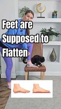 Flat Feet? Your Arches Are Meant to Flatten