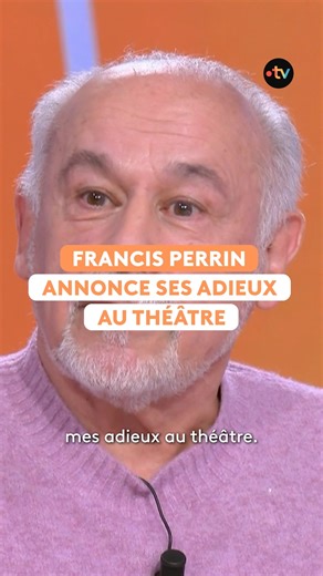 😱💬 "Ce sera mes adieux au théâtre, il faut savoir partir." 🎭 L'annonce de Francis Perrin après ses 60 ans de carrière et plus de 10 000 représentations. | Télématin