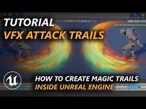 How to create VFX attack trails in Unreal Engine