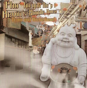 Brain And Buckethead - Pho' Hu'ynh Hie^P 1 / Kevin's Noodle House