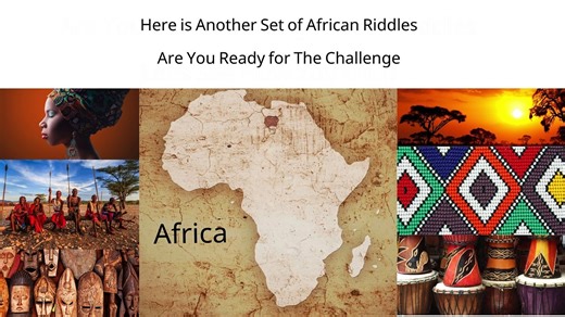 Here is Another Set of African Riddles, Are You Ready for The Challenge - video Dailymotion