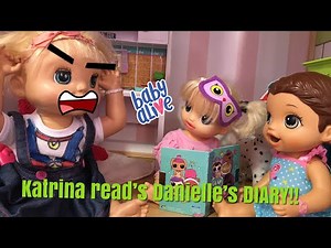 BABY ALIVE Katrina reads Danielle's DIARY!! 😱 😡