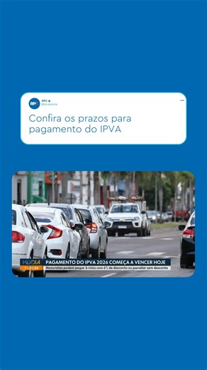 RPC on Instagram: "IPVA começa a vencer no Paraná As guias já estão disponíveis, e os prazos de pagamento começam para veículos com placas finais 1 e 2. Quem paga à vista garante desconto de 6%. Para conferir todos os detalhes da reportagem do Meio-Dia Paraná de Paranavaí, é só rever na Globoplay. 📺 O #MeioDiaParaná vai ao ar de segunda a sexta, a partir das 11h45, e aos sábados, a partir das 12h10, na tela da #RPC. Não perca as principais notícias e informações da sua cidade!"