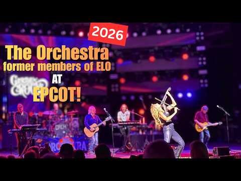 The Orchestra Starring Former Members of ELO at EPCOT! | Garden Rocks Concert Series 2026