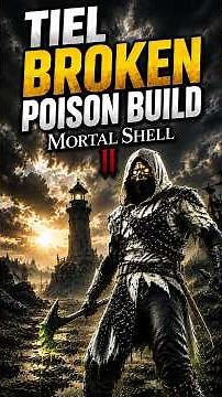 The Most BROKEN Poison Build for Tiel | Mortal Shell 2 #viralshorts #mortalshell2 #shortvideo