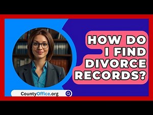 How Do I Find Divorce Records? - CountyOffice.org