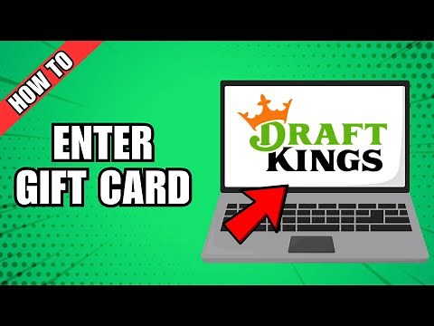 How To Enter Gift Card For DraftKings