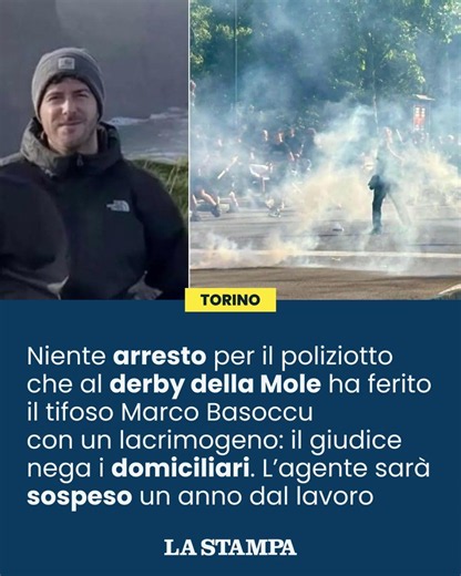 Niente ARRESTO per il poliziotto che al DERBY della Mole ha ferito il tifoso con un lacrimogeno