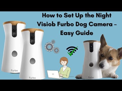 How to Set Up the Night Vision Furbo Dog Camera – Easy Guide