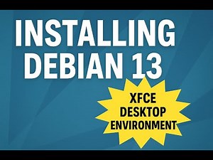 How To Install Debian 13 "Trixie" Xfce Desktop From Start To Finish +Tips & Tricks [2025]