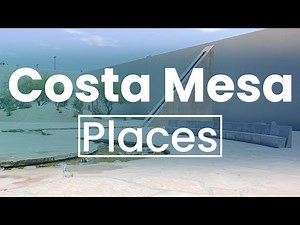 Top 5 Best Places to Visit in Costa Mesa, California | USA - English