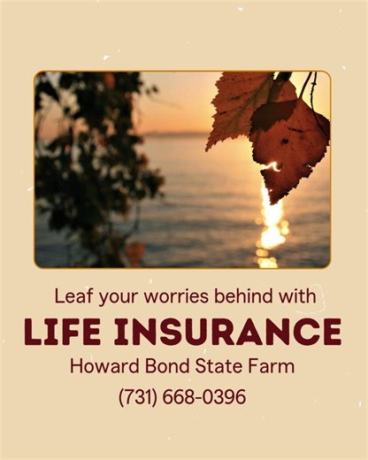 Changing seasons are a great time to review your coverage. Let’s talk life insurance — call 731-668-0396. | Howard Bond, State Farm Insurance Agency