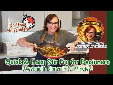 Quick & Easy Stir Fry For Beginners - Weeknight Dinner in 15 Minutes