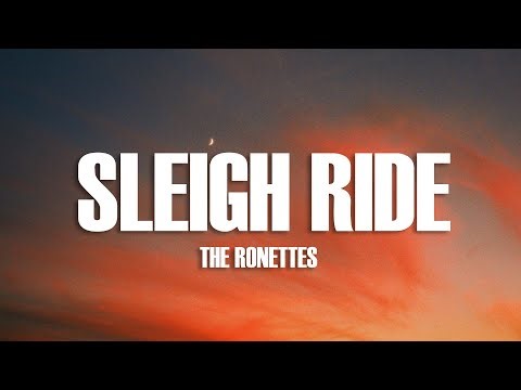 The Ronettes - Sleigh Ride (Lyrics)