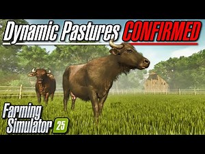 BREAKING NEWS - Dynamic Pastures CONFIRMED for Farming Simulator 25!!!