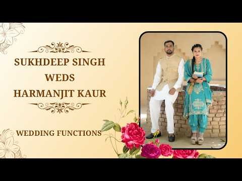 Wedding Functions || Sukhdeep Singh Weds Harmanjit Kaur || Deep Photography Mob: 62834-01723.