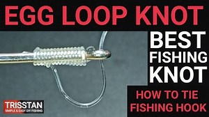 THE PERFECT EGG LOOP KNOT | How To Tie Fishing Hook | Best Fishing Knot 🐟🎣 How to tie the Egg Loop Knot. Fish eggs and roe make excellent bait but they are difficult to attach to a hook. Use the Fish Egg Loop Knot to tie your own leaders that will accommodate using the eggs or roe. The Egg Loop is useful in Salmon and Steelhead fishing. After tying the knot push a little of the leader back into the hook eye to form the loop. The egg loop knot is a good knot to use for securely holding soft bai