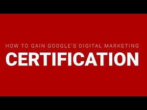 How to Gain Google's Fundamentals in Digital Marketing Certification