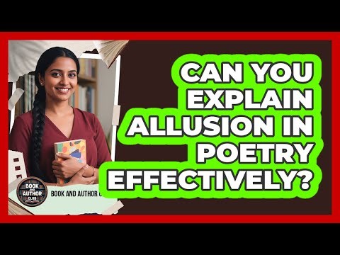 Can You Explain Allusion In Poetry Effectively?