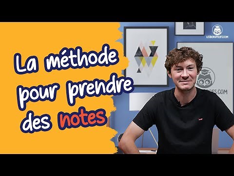La méthode pour prendre des notes - Les bonnes méthodes - collège / lycée - Les Bons Profs