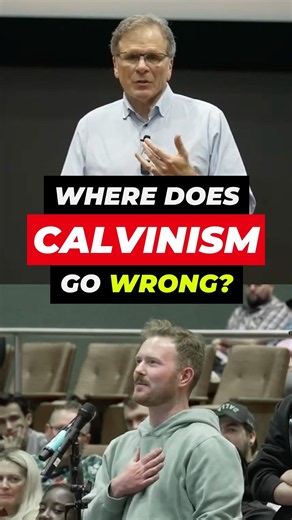 Where Does Calvinism Go Wrong? #Theology