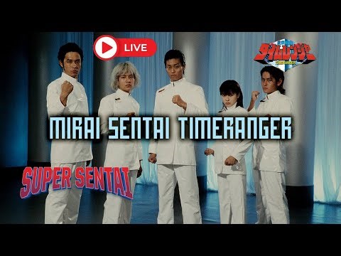 🔴 LIVE: MIRAI SENTAI TIMERANGER (FULL EPISODES)❗️