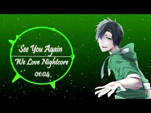 ►Nightcore - See You Again [HD]