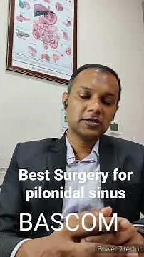 Best Surgery for pilonidal sinus- BASCOM procedure