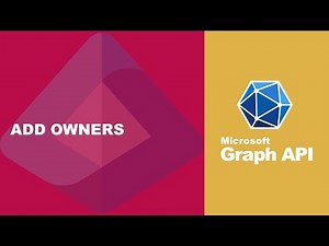 How to Add Owners to Groups Using Entra ID Graph API