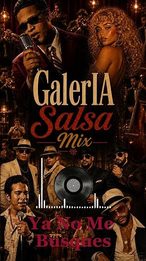 Ya No Me Busques | Salsa Inédita Mix pa Bailar (50s, 60s, 70s, 80s) | GallerIA Salsa #galleriasalsa