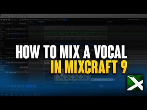 Vocal Mixing in Mixcraft 9