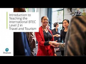 Introduction to teaching the International BTEC Level 2 in Travel & Tourism