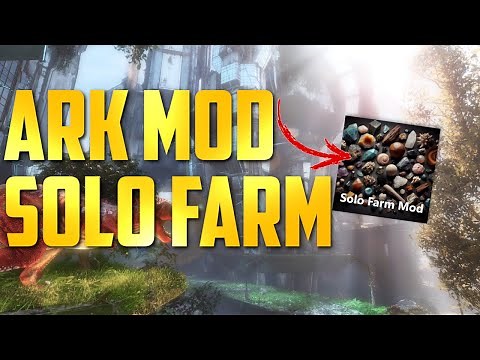 MOD SOLO FARM SUR ARK SURVIVAL ASCENDED [TUTO MOD]