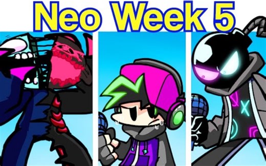 （Neo mod更新新内容）Friday Night Funkin'Neo 3.0 FULL WEEK 5 _ New Story Neo RemixHARD