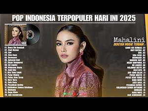 Mahalini Full Album Terbaik 2025 || Album Lagu Mahalini Paling Enak Didengar | Lagu Pop Terbaru 2025