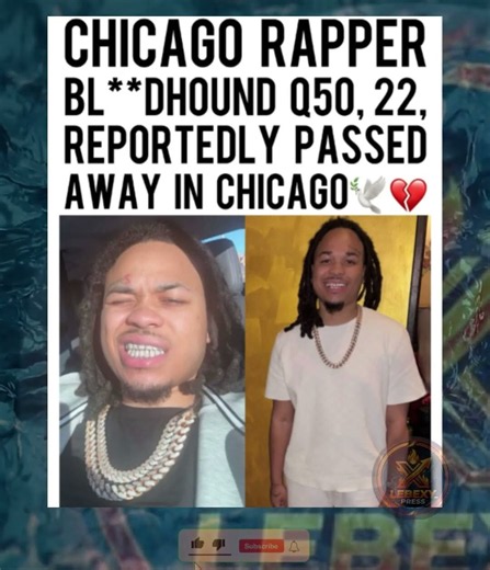 BL**HOUND Q50 REPORTEDLY DIES IN CHICAGO SHOOTING AT 22 💔🕊️