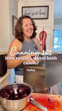 Canning 101 How to use a Water Bath Canner | Canning Pickled Beets