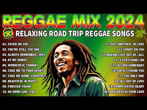 BEST REGGAE SONGS 2024 - TRENDING REGGAE LOVE SONGS 2024 - RELAXING ROAD TRIP REGGAE SONGS