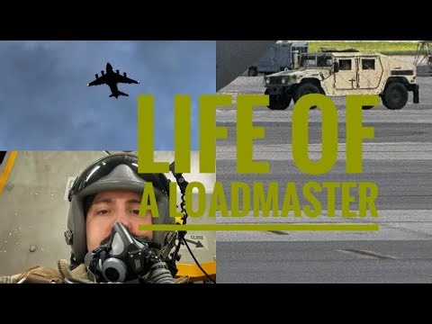 Loadmaster Day to Day life/ Mobility Force Aviator.